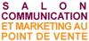 Salon Communication et Marketing au Point de Vente