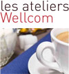 ateliers Wellcom