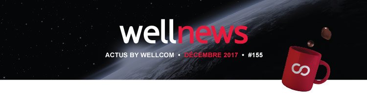 Wellnews Décembre 2017